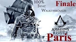 Assassin's Creed Rogue - 100% Sync Walkthrough - Part 29 - PARIS FINALE | CenterStrain01