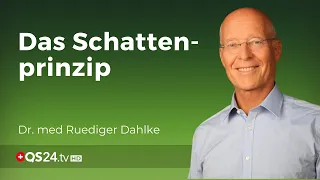 Das Schattenprinzip | Dr. med. Ruediger Dahlke im Gespräch | QS24 17.10.2019