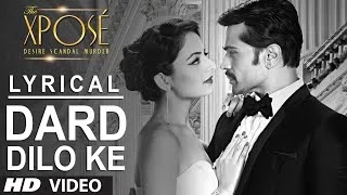 The Xpose: Dard Dilo Ke Full Song with Lyrics | Himesh Reshammiya, Yo Yo Honey Singh