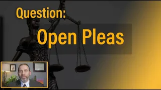What is an Open Plea? - Solomon Criminal Defense - Aurora, CO