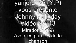 Johnny Hallyday - Mirador (+ Paroles) (yanjerdu26)