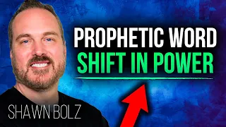 Prophetic Word: God is Shifting Government! | Shawn Bolz