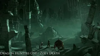 [reup] 22. Dragon Hunters OST - Zoes Death