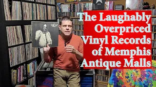 The Laughably Overpriced Vinyl Records of Memphis Antique Malls ( Vinyl Community )