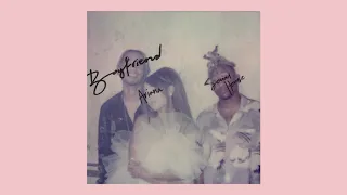 Ariana Grande, Social House - Boyfriend (Extended Version)