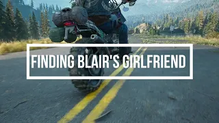 Days Gone Cut Content - Finding Blair's Girlfriend