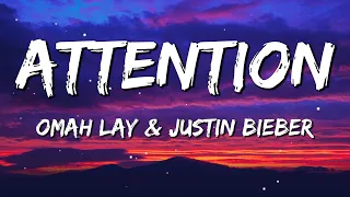 [1 HOUR LOOP] Omah Lay & Justin Bieber - Attention (Lyrics)