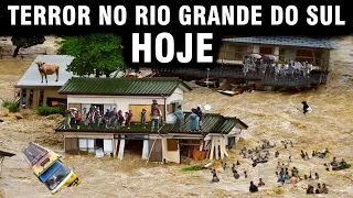 TERROR NO RIO GRANDE DO SUL HOJE! ENCHENTES NUNCA VISTA ANTES  - BARRAGEM PODE ESTOURAR AGORA