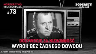 Dożywocie za niewinność. Wyrok bez żadnego dowodu | MORDERSTWO (NIE)DOSKONAŁE #73