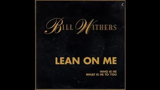 Bill Withers - Lean On Me **HQ Audio**