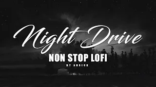 Night Drive Mashup 4 | Non Stop Lofi | Sad Jukebox | DJ Bibhu