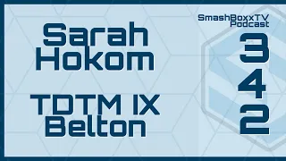 Sarah Hokom - Throw Down the Mountain IX - The Open at Belton - SmashBoxxTV Podcast #342