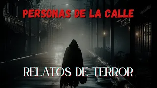 Historias Paranormales de la Gente de la Calle | RELATOS PARA DORMIR