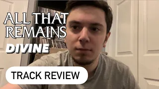 All That Remains - Divine (2024) Track Review