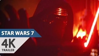 STAR WARS 7: THE FORCE AWAKENS 4K Trailer (2015)