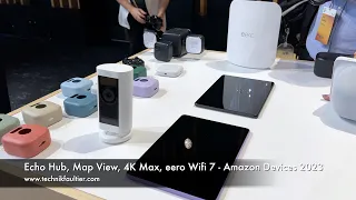 Echo Hub, Map View, 4K Max, eero WiFi 7 - Amazon Devices 2023