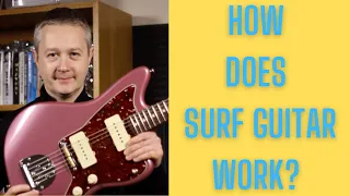 Surf Guitar Lesson - How Does Surf Guitar Work?