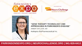 “Gene Therapy Technology and Approaches in Parkinson’s disease” by Amber Van Laar, MD