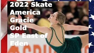 Gracie Gold 2022 Skate America SP East of Eden