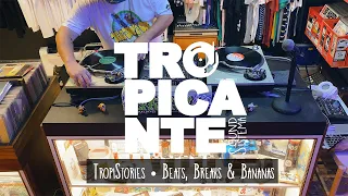 Tropistories ★ Beats, Breaks & Bananas Ft. Chris Munky