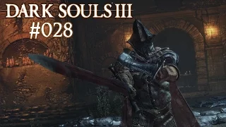 Let's Play Dark Souls III #028 [Blind/No Shield] [Deutsch] - Die Wächter des Abgrunds