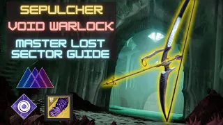 Sepulcher Void Warlock Master Lost Sector Flawless Guide w/  Wish-Ender
