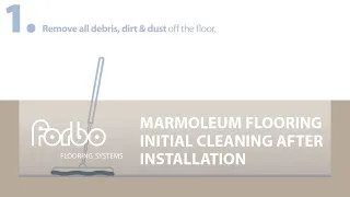 Marmoleum flooring initial cleaning after installation | Forbo Flooring Systems