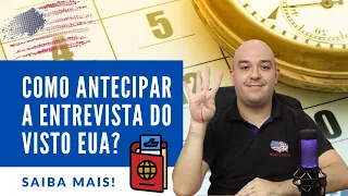 4 maneiras de antecipar a Entrevista do Visto Americano.