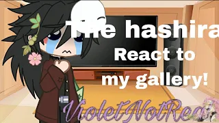 Hashiras react to my gallery!||KimetsuNoYaiba||Sanegiyuu and Obamitsu||Warning in vid||VioletNotReal