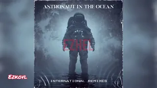 EZHEL - Astronaut İn The Ocean (Sadece Ezhel)