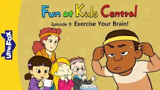 Fun at Kids Central 9 | Exercise Your Brain! | School | Little Fox | Bedtime Stories