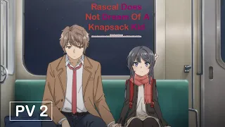 Rascal Does Not Dream Of A Knapsack Kid | Official Trailer 2 | English Sub