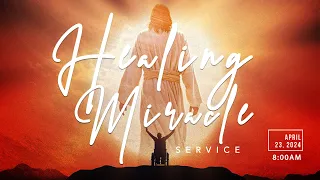 SPECIAL HEALING MIRACLE SERVICE | 23, APRIL 2024 | FAITH TABERNACLE OTA.