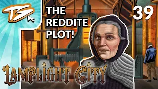 INVESTIGATING THE REDDITES! | Lamplight City (BLIND) #39