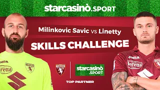La Skills Challenge di Milinkovic Savic e Linetty