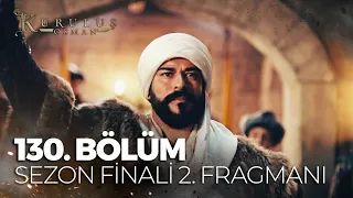 Kuruluş Osman 130. Bölüm 2. Fragmanı (Sezon Finali) |''Bu topraklardaki herkes hürdür'' @atvturkiye