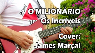 O Milionário (Os Incríveis)  / The Millionaire (The Dakotas) Cover: James Marçal