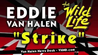 Eddie Van Halen "Strike" Unreleased track from 'The Wild Life' movie