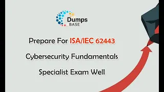 Prepare For ISA/IEC 62443 Cybersecurity Fundamentals Specialist Exam Well