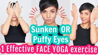 1 Effective FACE YOGA EXERCISE To Fix  HOLLOW, SUNKEN or PUFFY EYES