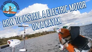 How To Install a Electric Motor on a Kayak (Step By Step) | Watersnake Electric Motor Installation