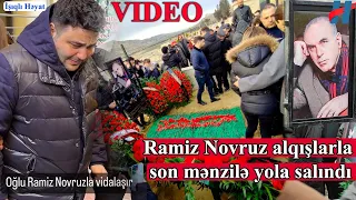 Ramiz Novruz alqışlarla son mənzilə yola salındı - Cavidan Novruzun vida mərasimində halı pisləşdi