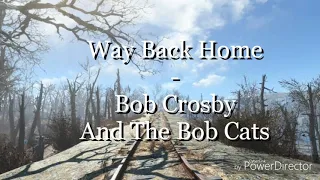 Lyric Video- Way Back Home by Bob Crosby & The Bob Cats