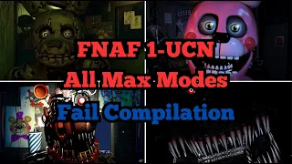 FNAF (1-UCN) All Max Modes Fail Compilation