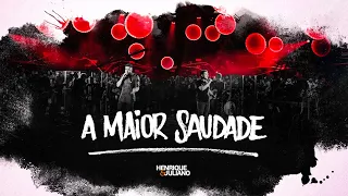 Henrique e Juliano - A MAIOR SAUDADE (Letra/Lyrics) | Super Letra