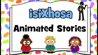 isiXhosa Short Story 1 - Katlego - Abuti Syllabus - Foundation Phase  #isiXhosa