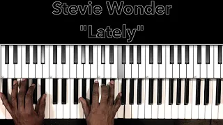 Stevie Wonder "Lately" Piano Tutorial