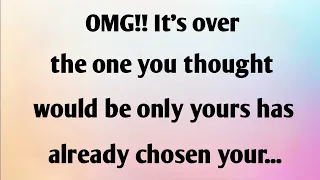 OMG!! IT'S OVER THE ONE YOU THOUGHT WOULD BE ONLY YOURS HAD ALREADY CHOSEN YOUR...