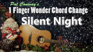 Silent Night with the ‘One Finger Wonder’ Chord Change.  Yule love it!