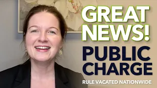 GREAT NEWS! Public Charge Rule Vacated Nationwide